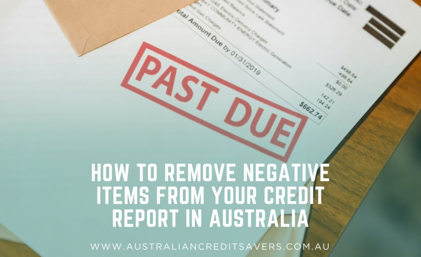 How to Remove Negative Items from Your Credit Report in Australia