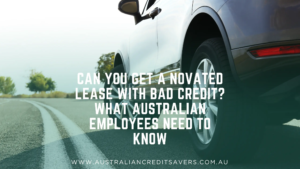 Can You Get a Novated Lease with Bad Credit?
