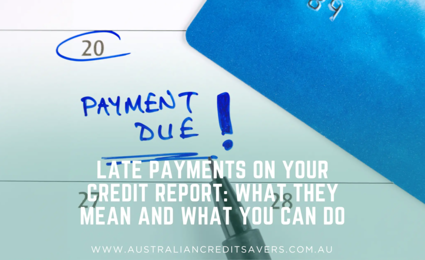 Late Payments on Your Credit Report: What They Mean and What You Can Do